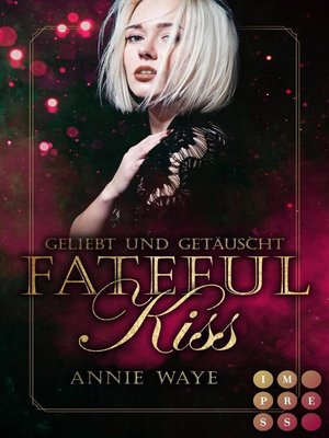 cover image of Fateful Kiss. Geliebt und getäuscht